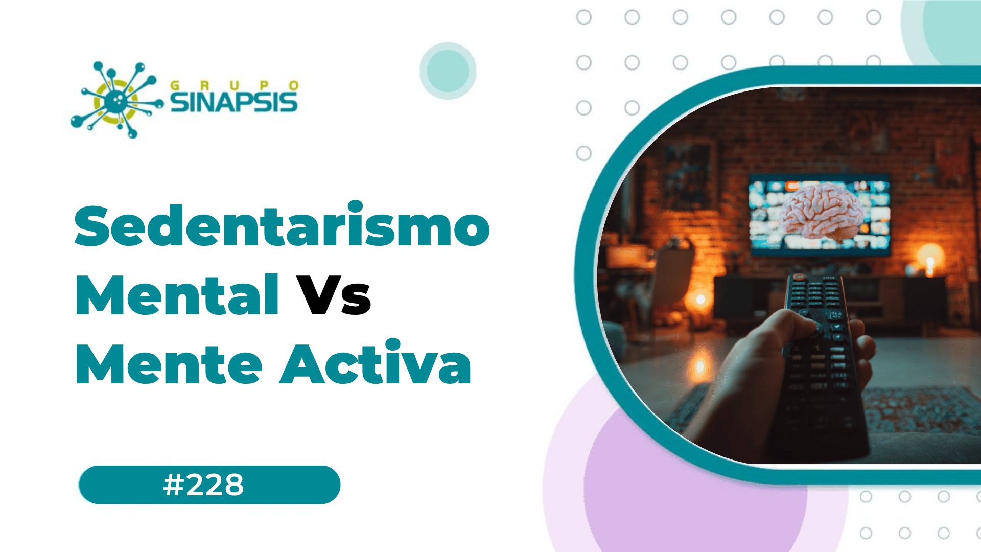 Sedentarismo Mental Vs. Mente Activa