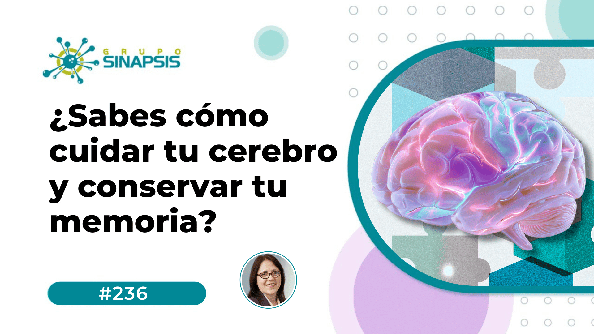 ¿Sabes cómo cuidar tu cerebro y conservar tu memoria?