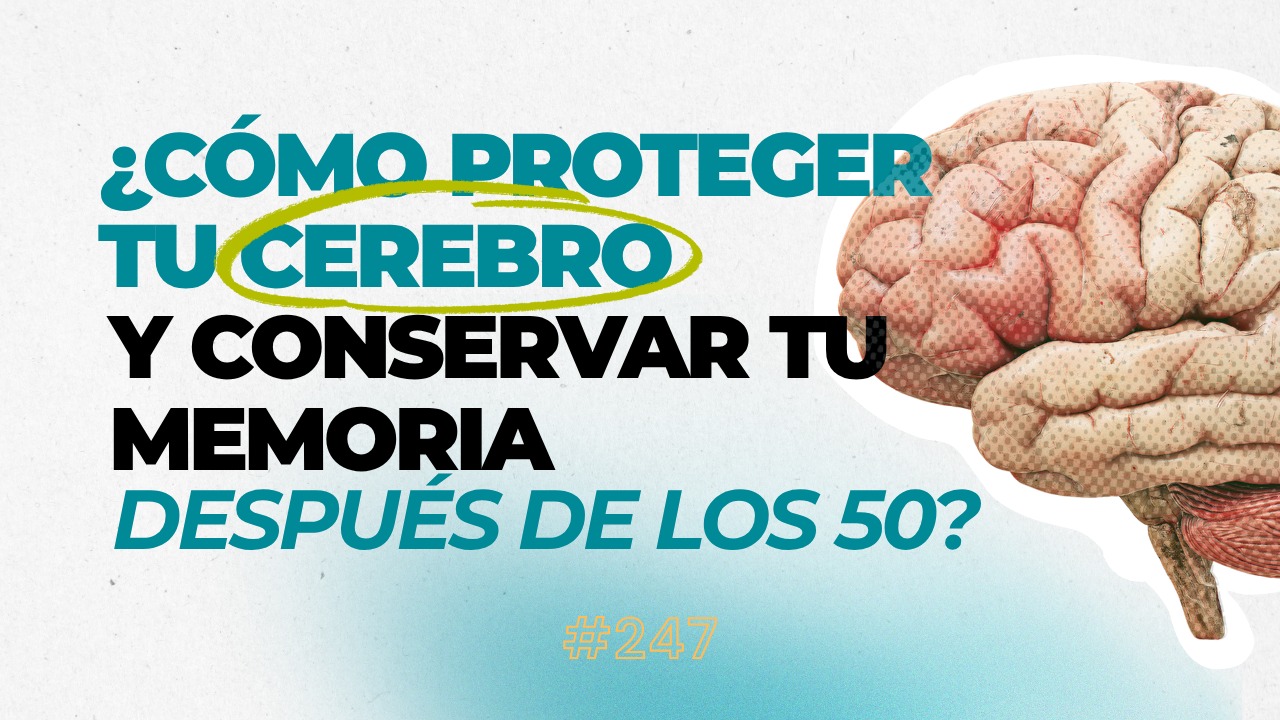 ¿Cómo proteger el cerebro y conservar la memoria después de los 50?